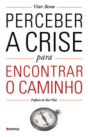 Perceber a crise para encontrar o caminho