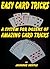 EASY CARD TRICKS - A System for Dozens of Amazing Card Tricks (Magic Card Tricks)