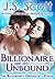 Billionaire Unbound ~ Chloe...