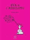 Eva e l'assoluto by Michela Belli