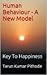 Human Behaviour - A New Model by Tarun Kumar Pithode