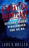 Operation Hurricane: Efterretningsvirksomhed før og Nu Operation Hurricane: Efterretningsvirksomhed før og Nu