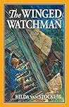 The Winged Watchman by Hilda van Stockum