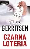 Czarna loteria by Tess Gerritsen Czarna loteria by Tess Gerritsen