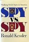 Spy vs. Spy by ronald-kessler