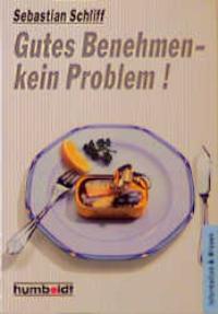 Gutes Benehmen - Kein Problem! (Paperback)