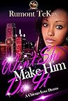 Won't She Make Him Do It: A Chicago Love Drama (#VenomSeason)