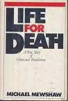 Life for Death: A True Story of Crime and Punishment