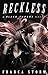 Reckless (Black Thorns, #1)