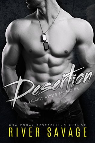 Desertion (Knights Rebels MC, #3)