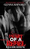 Heart of a Rebel by Glenna Maynard