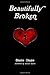 Beautifully Broken