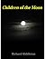 Children of the Moon by Richard Middleton