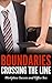 Boundaries: Crossing the Li...