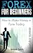 Forex: How To Make Money in...