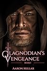 Glagnodian's Vengeance: Book 1 Glagnodian's Vengeance: Book 1