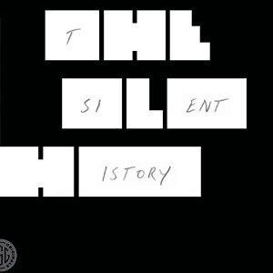 The Silent History