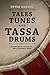 Tales, Tunes, and Tassa Dru...