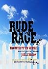 Rude Rage: Incivility in Verse