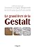 Le grand livre de la Gestal...