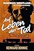 Auf Leben oder Tod by Winfried Wentland