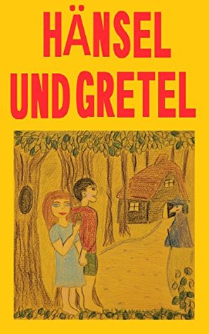 Kinderbücher: Hänsel und Gretel - Gutenachtgeschichten für Kinder