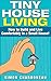 Tiny House Living: All Incl...