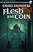 Flesh and Coin