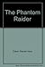 The Phantom Raider