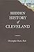 Hidden History of Cleveland