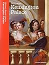 Discover Kensington Palace: Souvenir Guidebook
