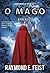 O Mago by Raymond E. Feist