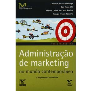 Administração de marketing no mundo contemporâneo