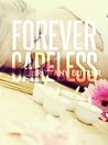 Forever Careless