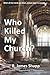 Who Killed My Church? (Reve...