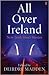 All Over Ireland by Deirdre Madden