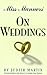 Miss Manners on Weddings by Judith Martin
