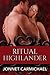 Ritual Highlander by Jonnet Carmichael
