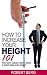 How to Increase Your Height...
