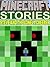 MINECRAFT: Steve And The Lonely Creeper: An Unofficial Minecraft Book (Minecraft, Minecraft Games, Minecraft Secrets, Minecraft Stories, Minecraft Books ... Minecraft, Minecraft Games, Minecraft Xbox)
