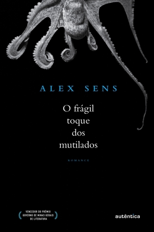 O Frágil Toque dos Mutilados