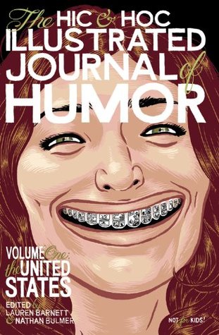 The Hic & Hoc Journal of Humor: Volume One: The United States (The Hic & Hoc Illustrated Journal of Humor, 1)