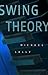 Swing Theory