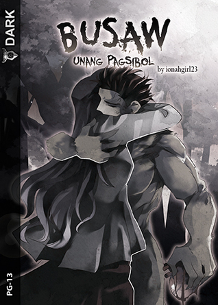 Busaw: Unang Pagsibol (Mass Market Paperback)