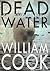 Dead Water: Selected Poetry