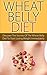 Wheat Belly Diet by David Dolore