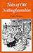 Tales of Old Nottinghamshire by Polly Howat