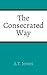 The Consecrated Way