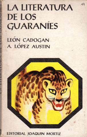 La literatura de los guaraníes (Paperback)