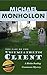 The Case of the Unsympathetic Client: A Robin Starling Courtroom Mystery (Robin Starling Legal Thriller Series)